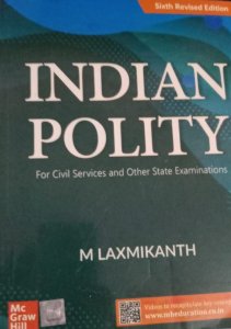 Indian Polity ( 6th Revised Edition) | UPSC | Civil Services Exam | State Administrative with 2 Disc, By M. Laxmikanth  From McGraw Hill Publication Books