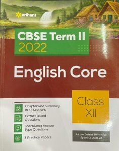 Arihant Cbse English Core Term 2 Class 12 for 2022 Exam (Cover Theory and MCQS), By Sristi Agarwal From Arihant Publication Books