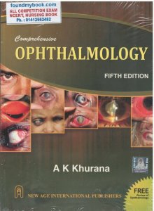 Comprehensive Ophthalmology (A Free Companion: Review Of Ophthalmology ) By AK Khurana