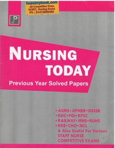 Nursing Today Previous Year Solved Papers By Dinesh Sharma
