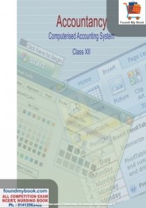NCERT Accountancy  Computer Accounting System for Class 12th latest edition as per NCERT/CBSE Book