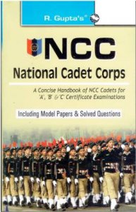 NCC National Cadet Corps A, B &amp; C Certificate Examination Book By R Gupta Krit
