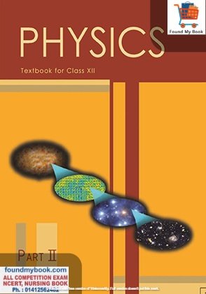 NCERT Physics 2nd or Class 12th latest edition as per NCERT/CBSE Book