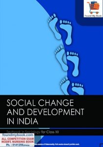 NCERT Social Change &amp; Development in India Sociology for Class 12th latest edition as per NCERT/CBSE Book