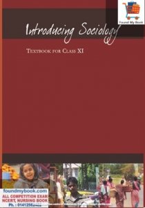 NCERT Sociology Part 1st for Class 11th latest edition as per NCERT/CBSE Sociology Book
