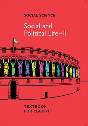 NCERT Social and Political Life II for 7th Class latest edition as per NCERT/CBSE Political Science Book