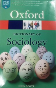 Oxford Dictionary of Sociology By John Scott Oxford Quick Reference