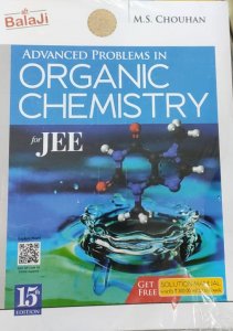 Shri Balaji Advanced Problems in Organic Chemistry For JEE By M.S Chouhan By Shri Balaji Publications