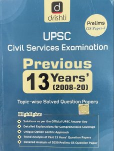 Drishti Upsc Civil Services Examination Previous 14 Years Topic Wise Solved Question Paper 2008-21 By Dristhi IAS