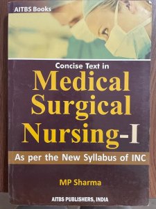 Concise Text in Medical Surgical Nursing-1 By M.P. Sharma From Aitbs Publisher