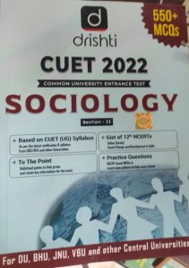 CUET 2022 SOCIOLOGY, University Entrance Exam Book , By DRISHTI TEAM