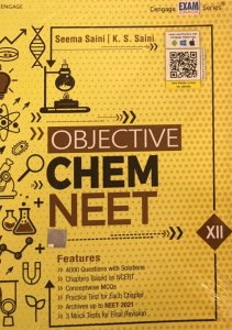 Objective Chem NEET - Class XII First Edition Competition Exam Book, By Seema Saini, K. S. Saini From Cengage Learning India Books