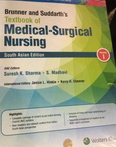 Brunner &amp; Suddarth’s Textbook Of Medical Surgical Nursing, (South Asian Edition) Volume 1, By Suresh K. Sharma From Wolters Kluwers Books
