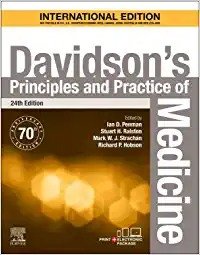 Davidson&#039;s Principles and Practice of Medicine International Edition, 24th Edition , By Ian D Penman