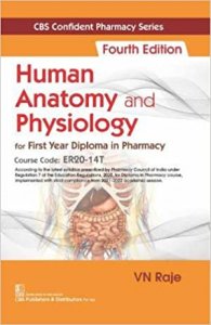 Human Anatomy And Physiology, 4th Edition For First Year Diploma In Pharmacy , By CBS Publishers &amp; Distributors