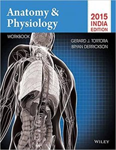 Anatomy &amp; Physiology with Workbook Medical Exam Book Competition Exam Book , By G.J. Tortora From Wiley Publication Books