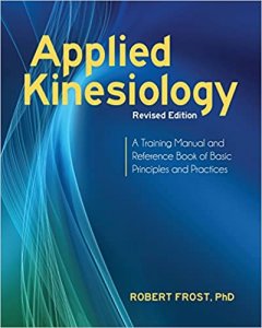 Applied Kinesiology, Revised Edition Medical Exam Book Health And Fitness Book , By Robert Frost From North Atlantic Books