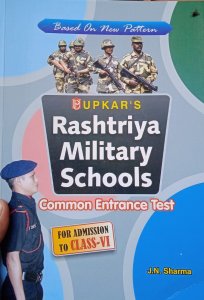 Rashtriya Military School- Class 6 Sanik School Entrance Exam Book , By N. Sharma From Upkar Publication Books