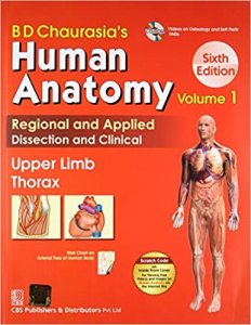 BD CHAURASIAS HUMAN ANATOMY 8ED VOL 1 REGIONAL AND APPLIED DISSECTION AND CLINICAL UPPER LIMB THORAX, By B.D. Chaurasia From CBS Publishers Books