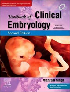 Textbook of Clinical Embryology, 2nd Updated Edition  Medical Exam Book, By Vishram Singh From Elsevier Publication Books