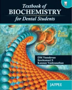 Textbook Of Biochemistry For Dental Students (Old Edition): 2nd Edition, By Vasudevan From JPB Publication Books