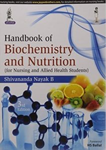 Handbook Of Biochemistry And Nutrition (For Nursing And Allied Health Students) , By Nayak Shivananda From Jaypee Brothers Books