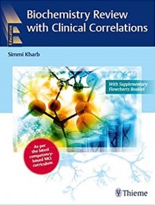 Biochemistry Review with Clinical Correlations Medical Exam Book Competiion Exam Book, By Simmi Khrab From Thieme Publication Books