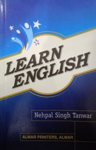 Learn English Basic Book Of English Book, Competition Exam Book, By Nehpal Singh Tanwar From Alwar Printers Book