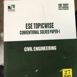 ESE 2022 TOPICWISE CONVENTIONAL SOLVED PAPER -1 CIVIL ENGINEERING , By IES Master From IES Master Publication Books