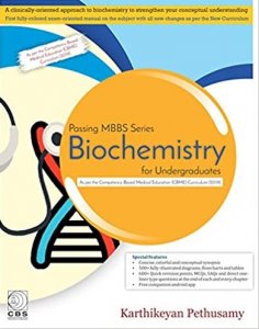 PASSING MBBS SERIES BIOCHEMISTRY FOR UNDERGRADUATES, Medical Exam Book Competiiton Exam Book , By KARTHIKEYAN PETHUSAMY From CBS Publishers Books