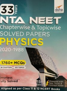 33 Years NEET Chapterwise &amp; Topicwise Solved Papers PHYSICS (2020 - 1988) 15th Edition  From Disha Parkashan Books