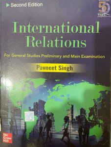 International Relations for General Studies Preliminary and Main Examination, By Pavneet Singh From McGraw Hill Publication Books