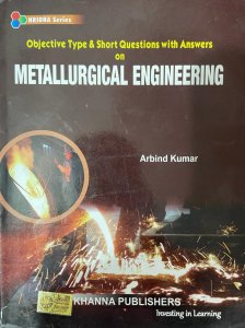 Metallurgical Engineering  (English, Paperback, Arbind Kumar) Competition Exam Books From Khanna Publication Books