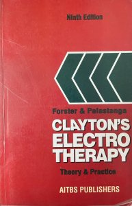 Claytons Electrotherapy Theory And Practice 9ED  (Paperback, forster &amp; palastanga)
