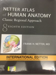 Netter Atlas of Human Anatomy Classic Regional Approach by Frank H Netter MD, Elsevier