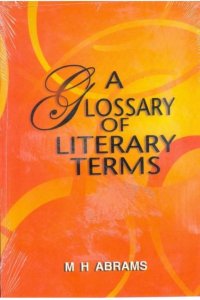 A Glossary of Literary Terms By M.H. Abrams (Author), Geoffrey Galt Harpham New Edition English